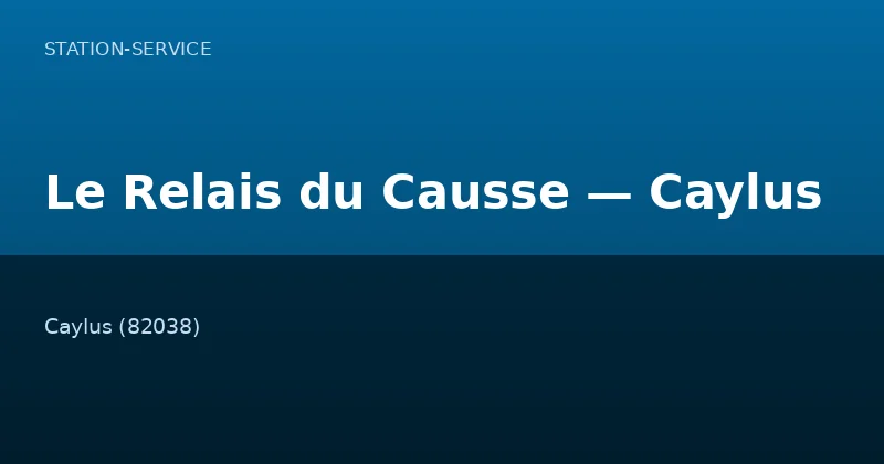 Le Relais du Causse — Caylus