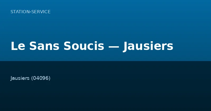 Le Sans Soucis — Jausiers