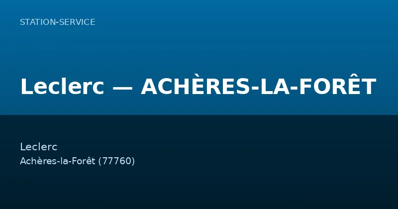 Leclerc — ACHÈRES-LA-FORÊT