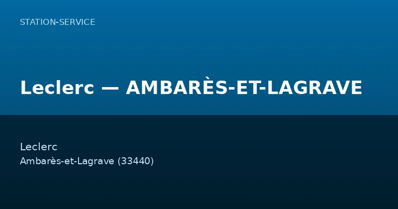 Leclerc — AMBARÈS-ET-LAGRAVE