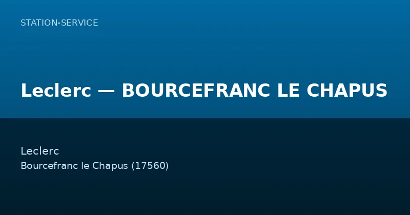 Leclerc — BOURCEFRANC LE CHAPUS