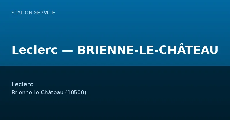 Leclerc — BRIENNE-LE-CHÂTEAU