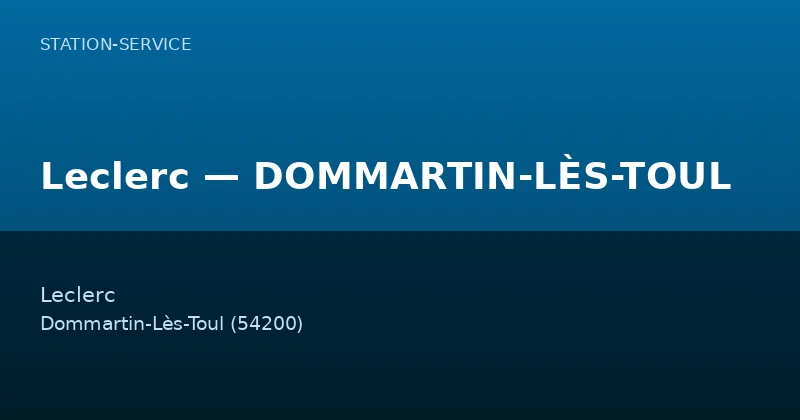 Leclerc — DOMMARTIN-LÈS-TOUL