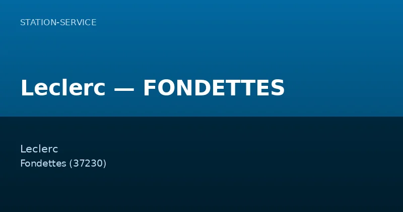 Leclerc — FONDETTES