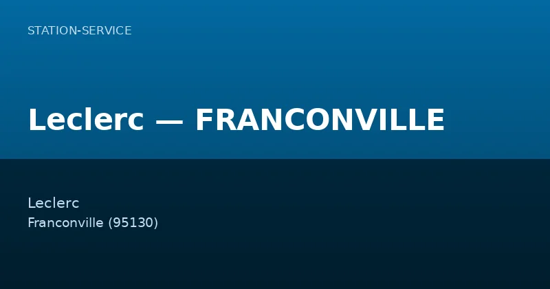 Leclerc — FRANCONVILLE