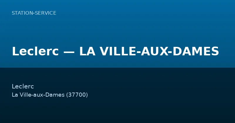 Leclerc — LA VILLE-AUX-DAMES