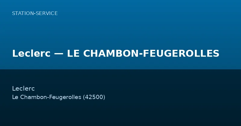Leclerc — LE CHAMBON-FEUGEROLLES