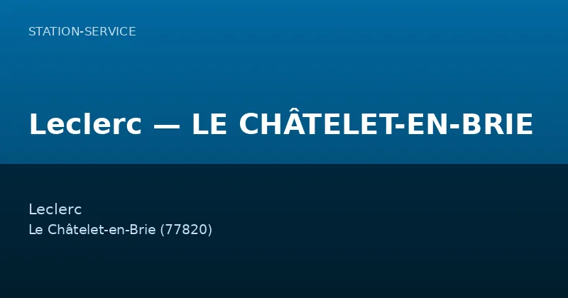 Leclerc — LE CHÂTELET-EN-BRIE