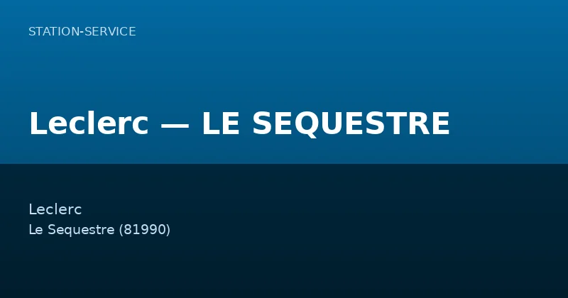 Leclerc — LE SEQUESTRE