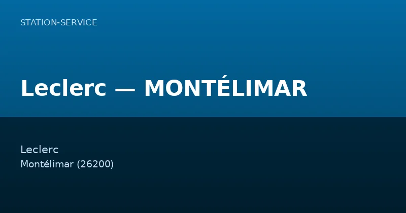 Leclerc — MONTÉLIMAR