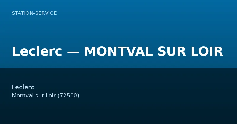 Leclerc — MONTVAL SUR LOIR