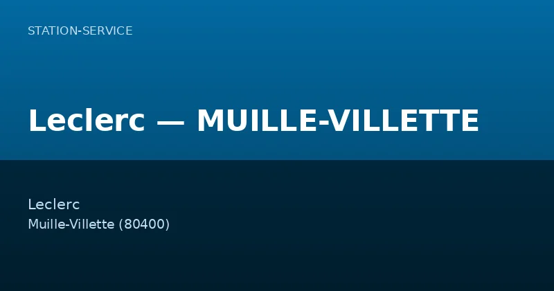 Leclerc — MUILLE-VILLETTE
