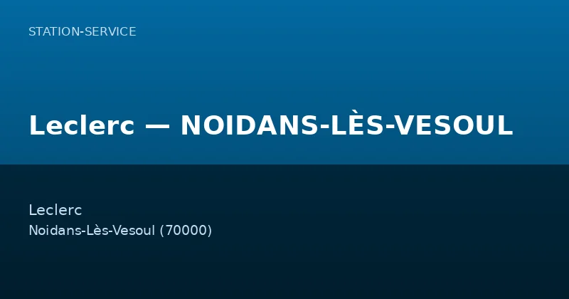 Leclerc — NOIDANS-LÈS-VESOUL