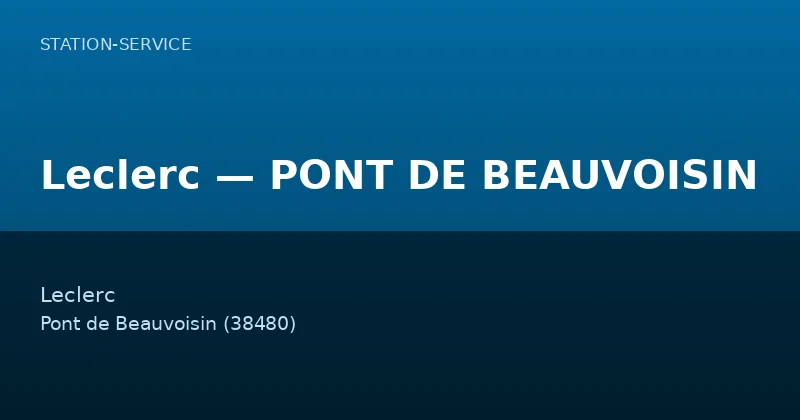 Leclerc — PONT DE BEAUVOISIN