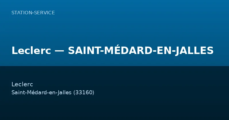 Leclerc — SAINT-MÉDARD-EN-JALLES