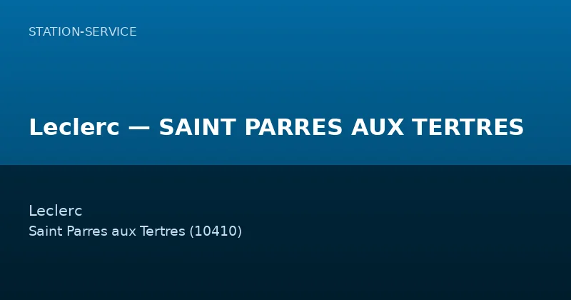Leclerc — SAINT PARRES AUX TERTRES