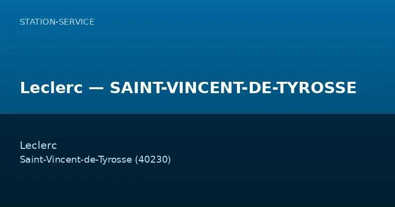 Leclerc — SAINT-VINCENT-DE-TYROSSE