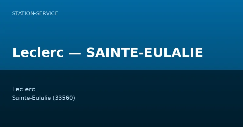Leclerc — SAINTE-EULALIE