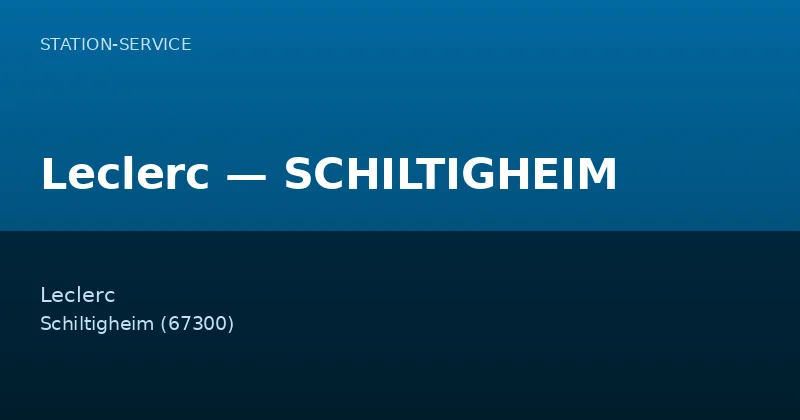 Leclerc — SCHILTIGHEIM