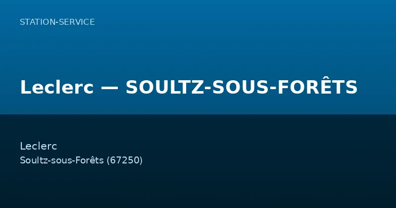Leclerc — SOULTZ-SOUS-FORÊTS
