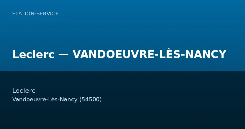 Leclerc — VANDOEUVRE-LÈS-NANCY