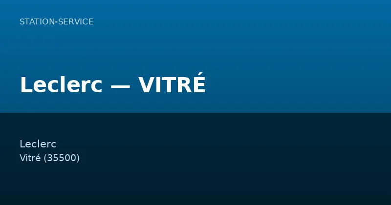 Leclerc — VITRÉ