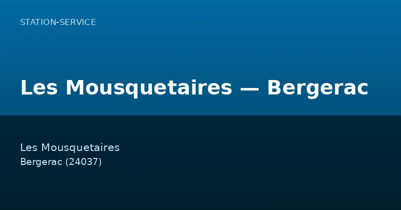 Les Mousquetaires — Bergerac