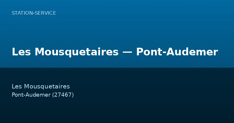 Les Mousquetaires — Pont-Audemer