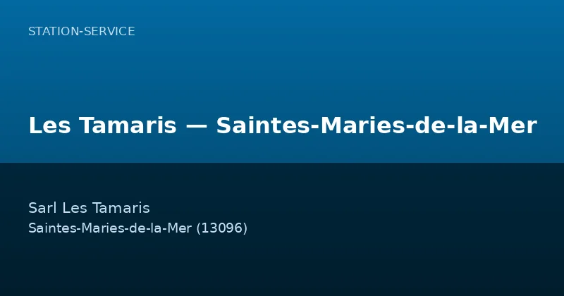 Les Tamaris — Saintes-Maries-de-la-Mer
