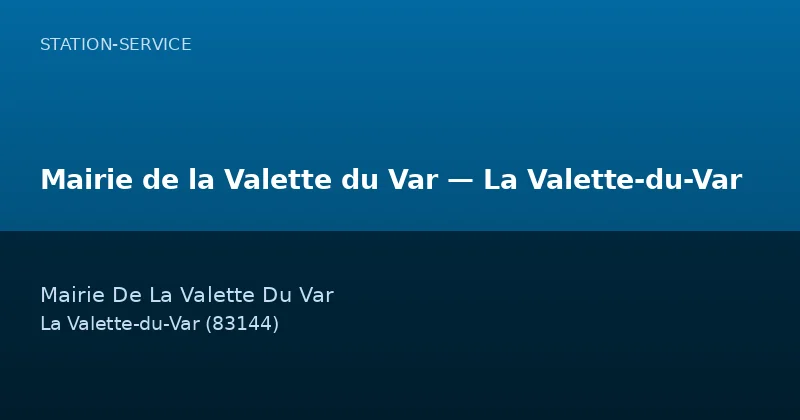 Mairie de la Valette du Var — La Valette-du-Var