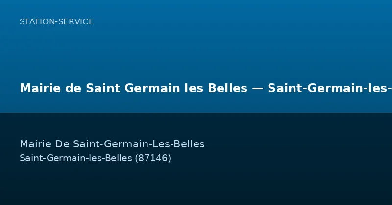 Mairie de Saint Germain les Belles — Saint-Germain-les-Belles