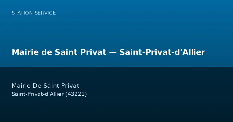 Mairie de Saint Privat — Saint-Privat-d'Allier