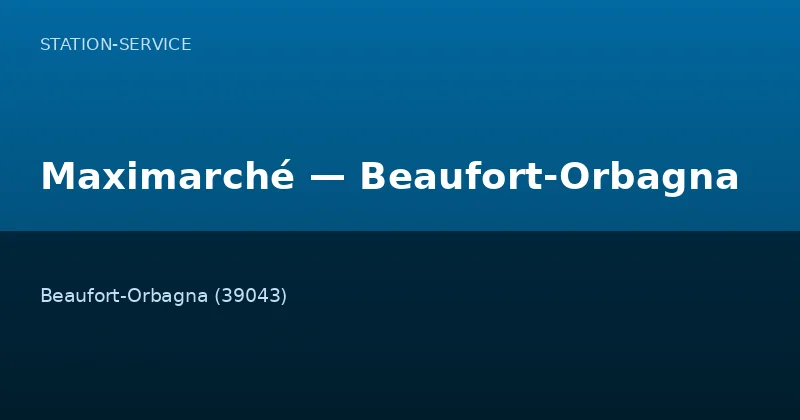 Maximarché — Beaufort-Orbagna