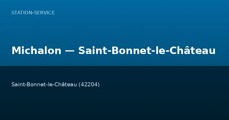 Michalon — Saint-Bonnet-le-Château
