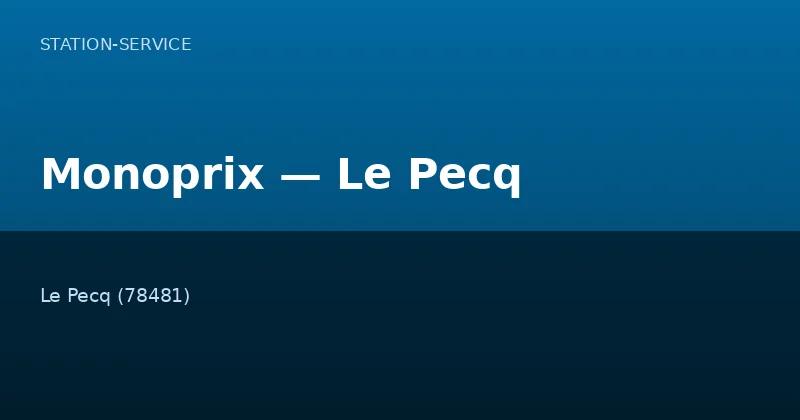 Monoprix — Le Pecq