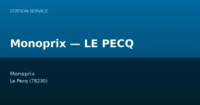 Monoprix — LE PECQ