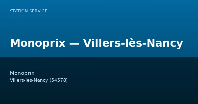 Monoprix — Villers-lès-Nancy