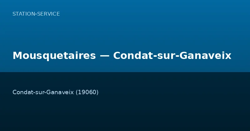 Mousquetaires — Condat-sur-Ganaveix