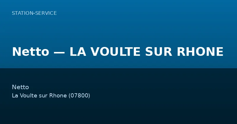 Netto — LA VOULTE SUR RHONE