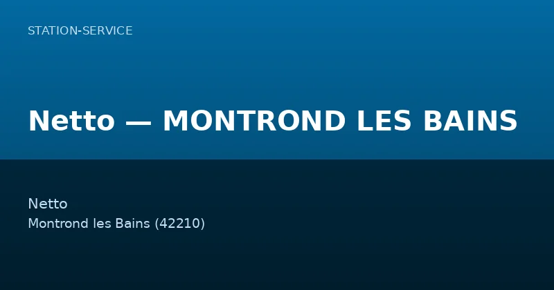 Netto — MONTROND LES BAINS