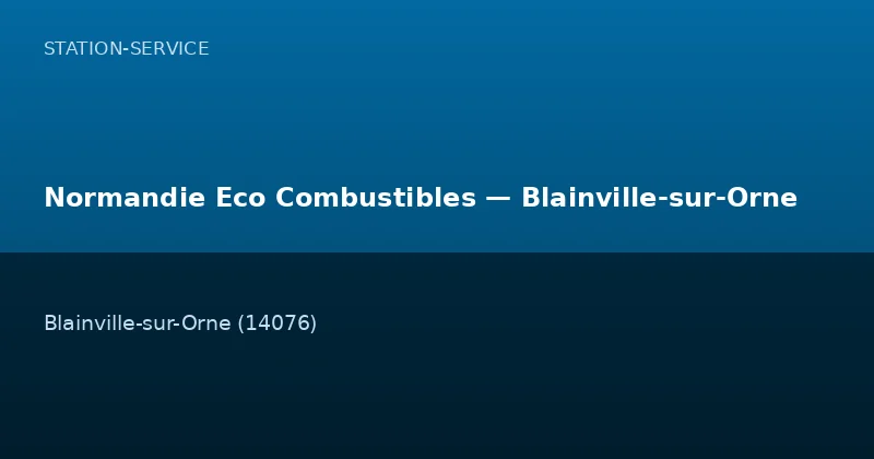 Normandie Eco Combustibles — Blainville-sur-Orne