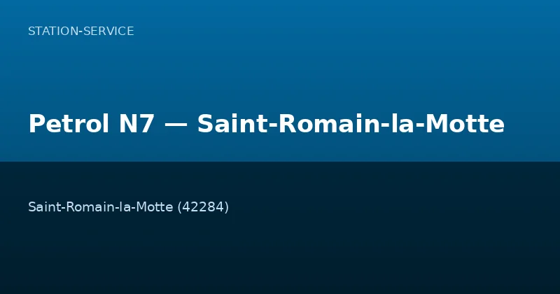 Petrol N7 — Saint-Romain-la-Motte
