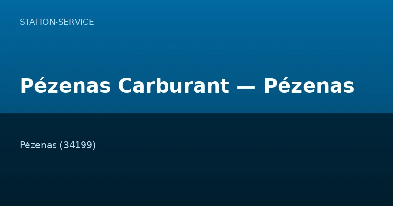Pézenas Carburant — Pézenas