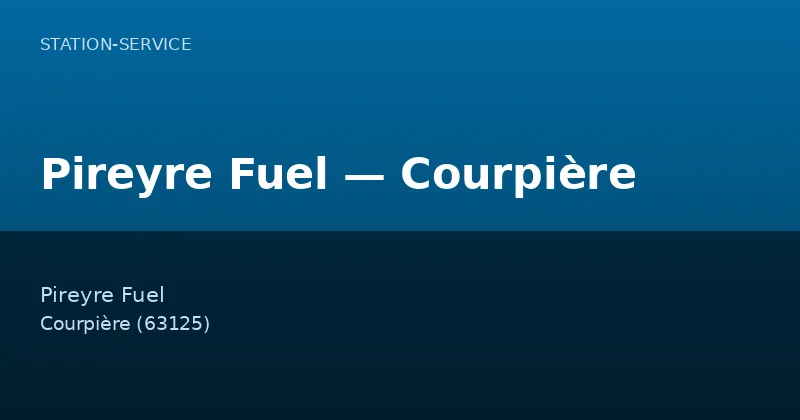 Pireyre Fuel — Courpière
