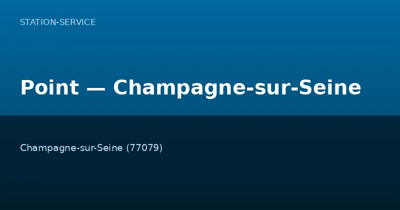 Point — Champagne-sur-Seine