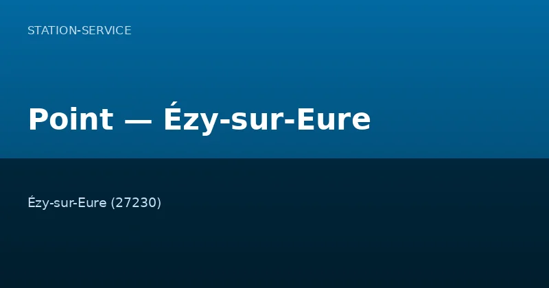 Point — Ézy-sur-Eure