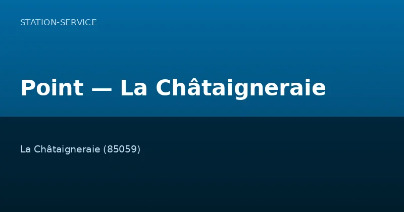 Point — La Châtaigneraie