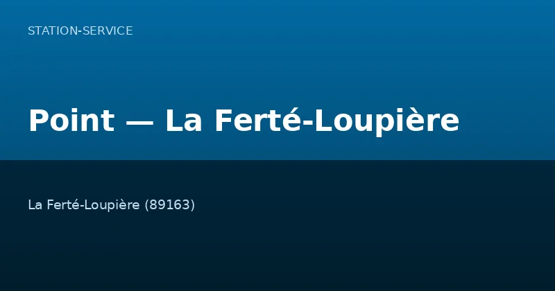 Point — La Ferté-Loupière