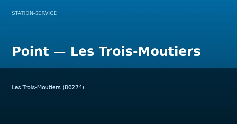 Point — Les Trois-Moutiers