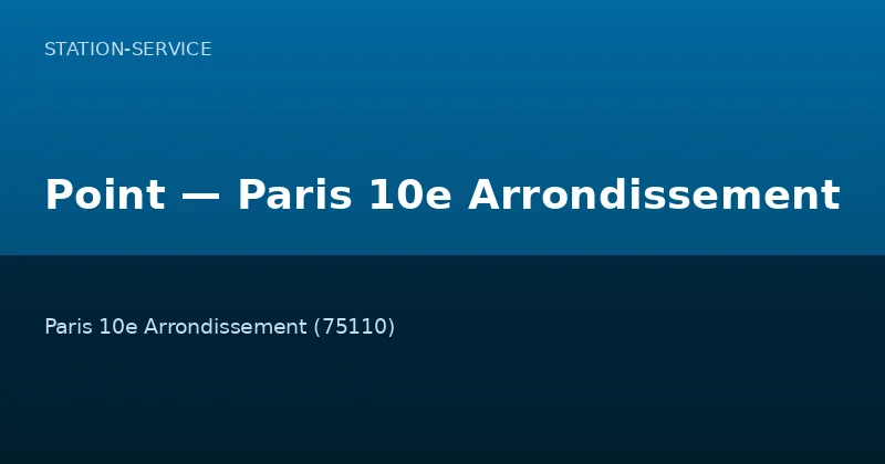 Point — Paris 10e Arrondissement